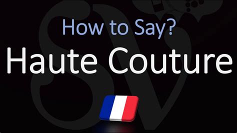 haute couture pronunciation english.